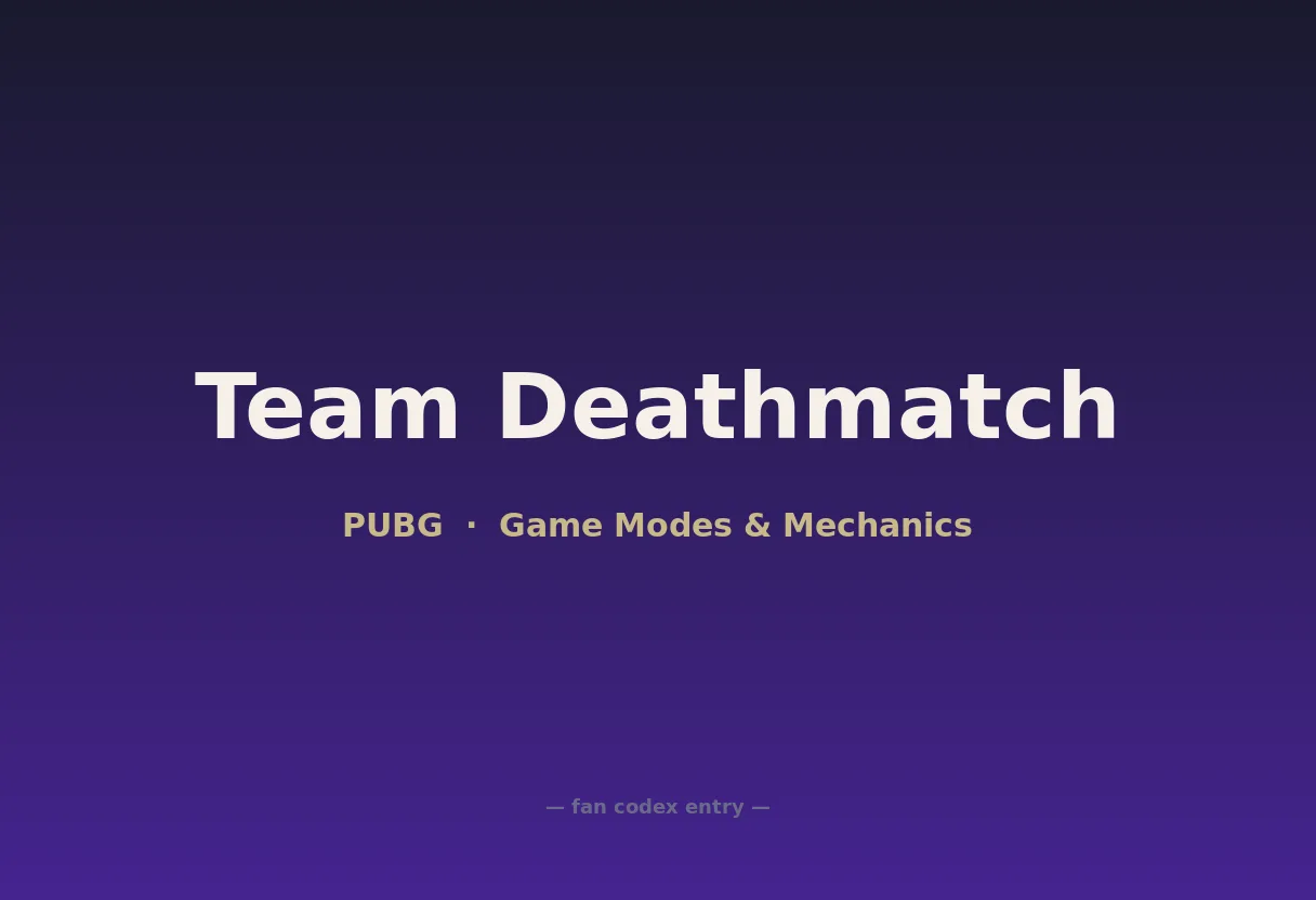 Team Deathmatch